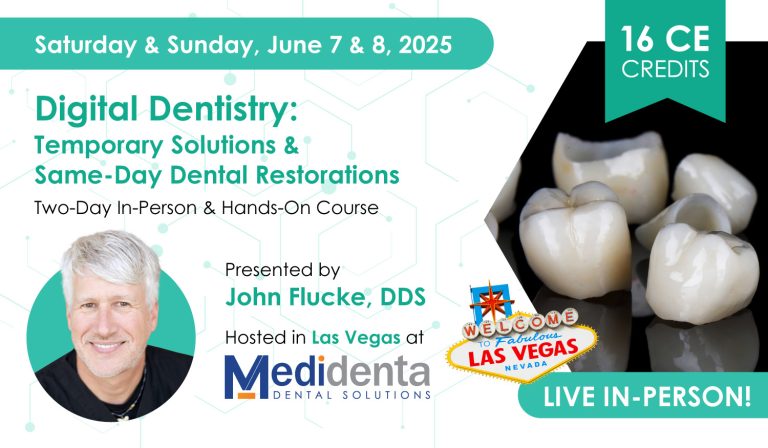 Medidenta - Education - Digital Dentistry: Temporary Solutions & Same-Day Dental Restorations