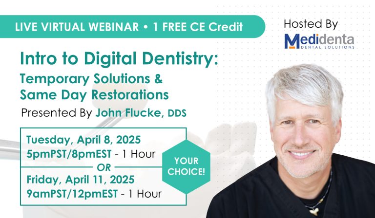 Medidenta - Education - Intro to Digital Dentistry: Temporary Solutions & Same-Day Dental Restorations