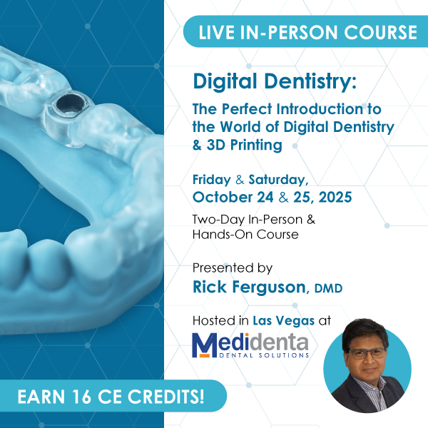 Medidenta - Event Tickets - Digital Dentistry: The Perfect Introduction to the World of Digital Dentistry and 3D Printing (October 24 and 25, 2025)