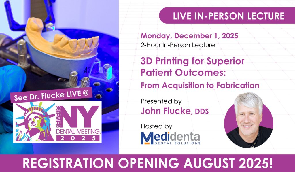 Medidenta - Education - 3D Printing for Superior Patient Outcomes: From Acquisition to Fabrication
