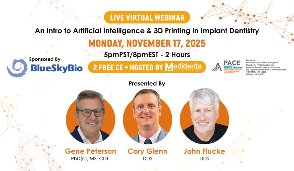 Medidenta - Education - Live Webinar - An Intro to Artificial Intelligence & 3D Printing in Implant Dentistry