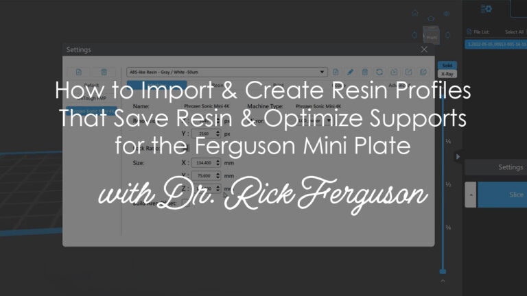 Medidenta - Videos - 3D Printing - How-Tos - Ferguson Accessories - How to Import and Create Resin Profiles That Save Resin and Optimize Supports for the Ferguson Mini Plate - 01