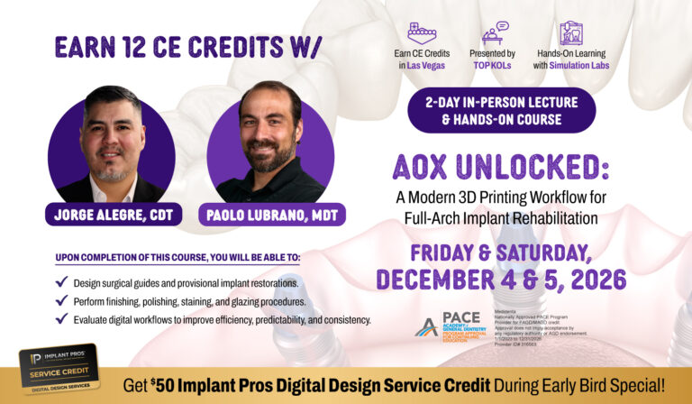 Medidenta - Education - Jorge Alegre - Paolo Lubrano - Course - AOX Unlocked - A Modern 3D Printing Workflow for Full-Arch Implant Rehabilitation - Early Bird Special - $50 Implant Pros Digital Design Service Credit - 01